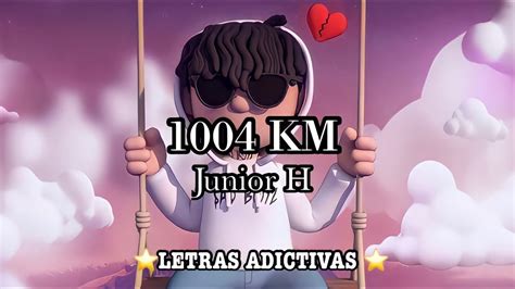 The song 1004 Kilómetros by Junior H has a tempo (BPM) and key of ...
